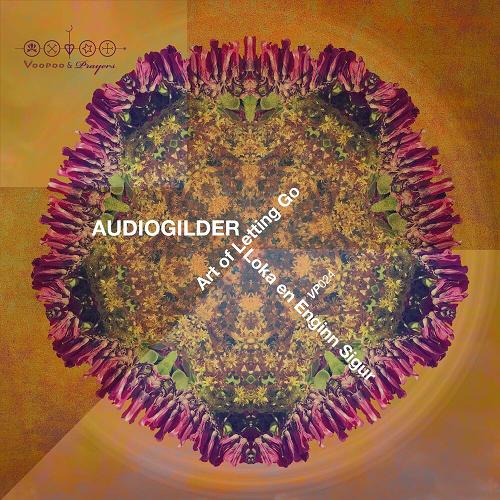 Audioglider - Loka en Enginn Sigur : Art of Letting Go [VP024]